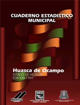 Huasca De Ocampo Estado De Hidalgo : Cuaderno Estadístico