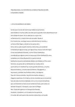 YNGLINGA SAGA, O LA HISTORIA DE LA FAMILIA YNGLING DE ODÍN a HALFDAN EL NEGRO. 1. DE LA SITUACIÓN DE LOS PAÍSES. Se Dice