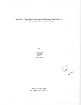 War Crimes: War Crimes/Atrocities Are More Prevalent in the Modern Era (1 940-Present) Than in Prior Periods of History