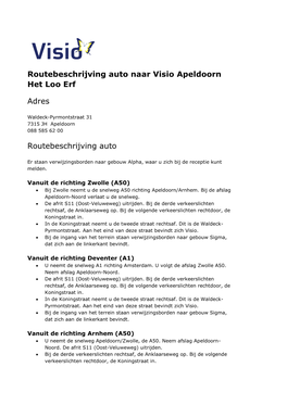 Routebeschrijving Auto Naar Visio Apeldoorn Het Loo Erf Adres