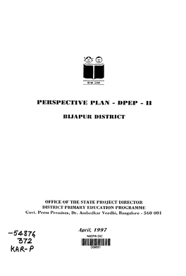 PERSPECTIVE PLAN DPEP-II BIJAPUR DISTRICT D09551.Pdf
