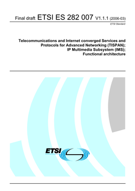 (TISPAN); IP Multimedia Subsystem (IMS); Functional Architecture