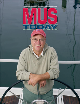 The Magazine of Memphis University School • November 2008 from the Editor It’S an Exciting Time at School As We Get Closer to the End of the First Semester