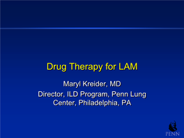 Sirolimus, Everolimus) Symptom Management Oxygen Rehab/Exercise Antidepressants/Anxiolytics Inhalers Lung Transplant Roadmap