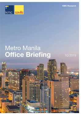 Office Briefing 1Q 2019 Metro Manila | Office Briefing
