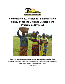 Consolidated 2018 Detailed Implementation Plan (DIP) for the Drylands Development Programme (Drydev)