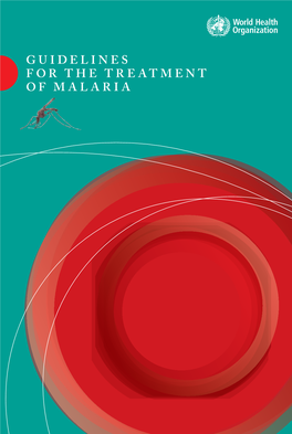 WHO Guidelines for the Treatment of Malaria