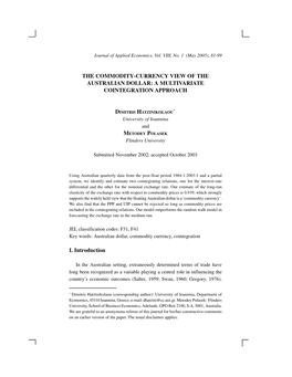 THE COMMODITY-CURRENCY VIEW of the AUSTRALIAN DOLLAR: a MULTIVARIATE COINTEGRATION APPROACH I. Introduction