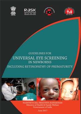 Guidelines for Universal Eye Screening in Newborns Including RETINOPATHY of Prematurity