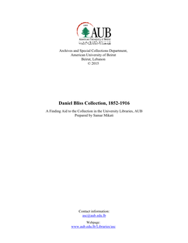 Daniel Bliss Collection, 1852-1916 a Finding Aid to the Collection in the University Libraries, AUB Prepared by Samar Mikati