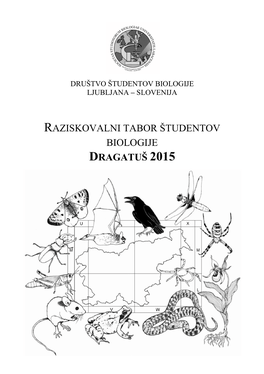 Raziskovalni Tabor Študentov Biologije Dragatuš 2015