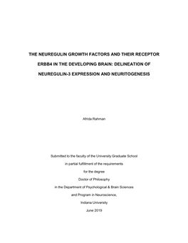 The Neuregulin Growth Factors and Their Receptor Erbb4 in the Developing Brain: Delineation of Neuregulin-3 Expression and Neuritogenesis Adviser: Anne L