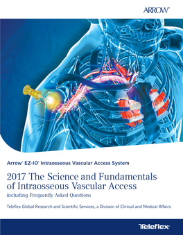 2017 the Science and Fundamentals of Intraosseous Vascular Access Including Frequently Asked Questions