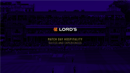 Match Day Hospitality Suites and Experiences Welcome to the Home of Cricket