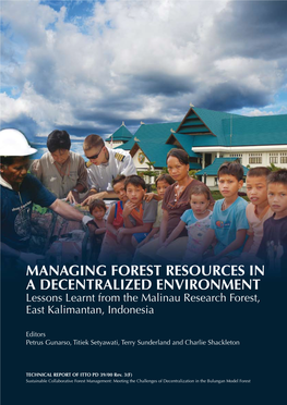 Lessons Learnt from the Malinau Research Forest, East Kalimantan, Indonesia
