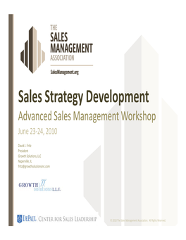 Sales Strategy Development Advanced Sales Management Workshop June 23-24, 2010