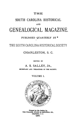 The South Carolina Historical and Genealogical Magazine, Began Its Career with the January Number
