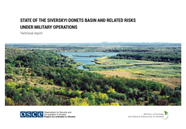 STATE of the SIVERSKYI DONETS BASIN and RELATED RISKS UNDER MILITARY OPERATIONS Technical Report