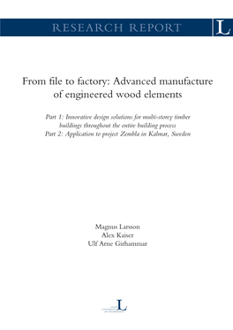 From File to Factory: Advanced Manufacture of Engineered Wood Elements
