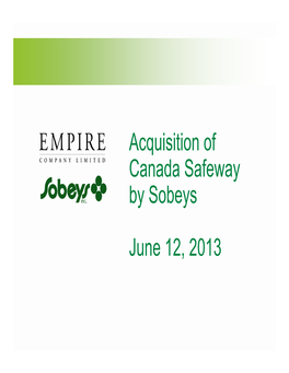 Acquisition of Canada Safeway by Sobeys June 12, 2013