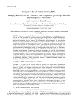 Foraging Behavior of the Queenless Ant Dinoponera Quadriceps Santschi (Hymenoptera: Formicidae)