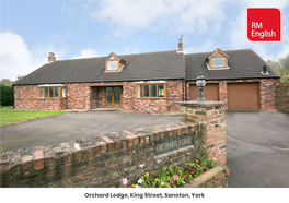 Orchard Lodge, King Street, Sancton, York