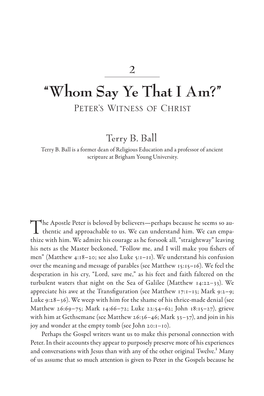 “Whom Say Ye That I Am?” Peter’S Witness of Christ