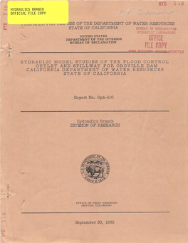 Hydraulic Model Studies of the Flood Control Outlet and Spillway for Oroville Dam California Department of Water Resources State of California