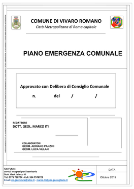 Ottobre 2019 OGGETTO: PIANO COMUNALE DI EMERGENZA DI PROTEZIONE CIVILE COMUNE: VIVARO ROMANO (RM) DATA: OTTOBRE 2019