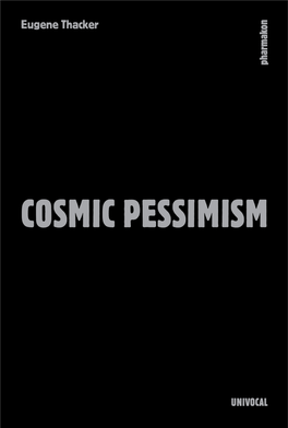 Cosmic Pessimism