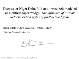 Deepwater Niger Delta Fold-And-Thrust Belt Modeled As a Critical-Taper Wedge: the Influence of a Weak Detachment on Styles of Fault-Related Folds