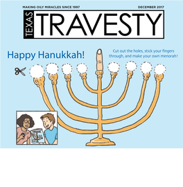 Happy Hanukkah! Through, and Make Your Own Menorah! the DIE TOBY Issue KEITH in THIS ISSUE