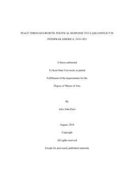 PEACE THROUGH GROWTH: POLITICAL RESPONSE to CLASS CONFLICT in INTERWAR AMERICA, 1919-1923 a Thesis Submitted to Kent State Unive