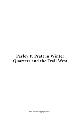 Parley P. Pratt in Winter Quarters and the Trail West