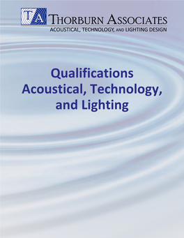 Qualifications Acoustical, Technology, and Lighting