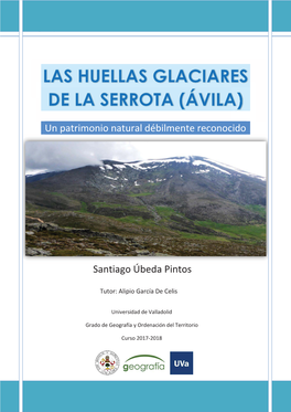 Las Huellas Glaciares De La Serrota (Ávila)” Geografía Y Ordenación Del Territorio