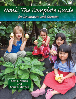 Noni: the Complete Guide for Consumers and Growers