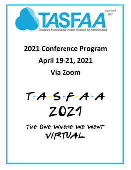 2021 Conference Program April 19-21, 2021 Via Zoom