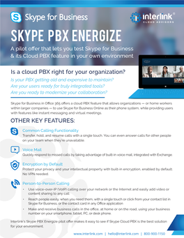 SKYPE PBX ENERGIZE a Pilot Offer That Lets You Test Skype for Business & Its Cloud PBX Feature in Your Own Environment