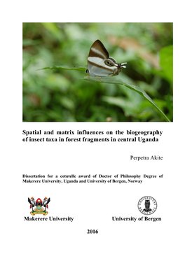 Spatial and Matrix Influences on the Biogeography of Insect Taxa in Forest Fragments in Central Uganda