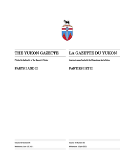 The Yukon Gazette June 2021 La Gazette Du Yukon Juin 2021 PART II PARTIE II