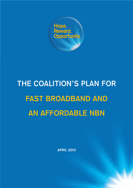 The Coalition's Plan for Fast Broadband and An