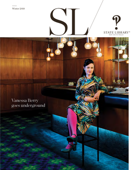 SL MAGAZINE Winter 2018 State Library of New South Wales NEWS