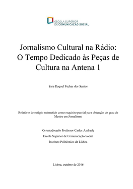 Jornalismo Cultural Na Rádio: O Tempo Dedicado Às Peças De Cultura Na Antena 1