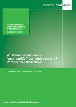 “Post-Conflict” Economic Recovery? Perspectives from Nepal