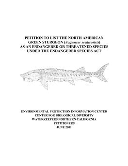 NORTH AMERICAN GREEN STURGEON (Acipenser Medirostris) AS an ENDANGERED OR THREATENED SPECIES UNDER the ENDANGERED SPECIES ACT