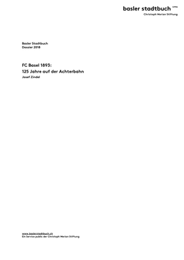 FC Basel 1893: 125 Jahre Auf Der Achterbahn Josef Zindel