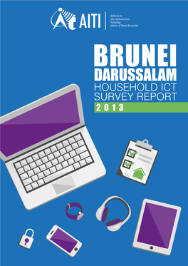 Brunei Darussalam Household ICT Survey 2013