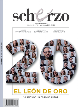 El León De Oro 20 Años De Un Coro De Autor XXX EDICIÓN CLÁSICOS EN VERANO 30 De Junio—23 De Julio 2017