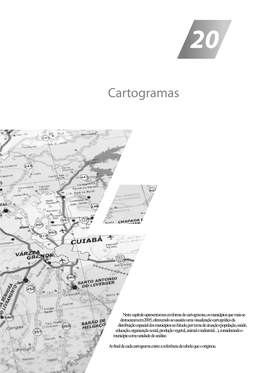 Neste Capítulo Apresentamos Em Forma De Cartogramas, Os Municípios Que Mais Se Destacaram Em 2005, Oferecendo Ao Usuário